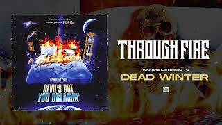 Смотреть клип Through Fire - Dead Winter