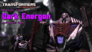 Transformers: War For Cybertron - Chapter 1 - Dark Energon