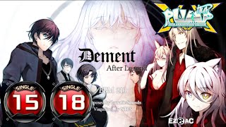 [PUMP IT UP XX] Dement After Legend S15 & S18 ✔