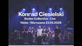 Konrad Ciesielski | Koniec Collective | Niebo Warszawa 23.05.2026