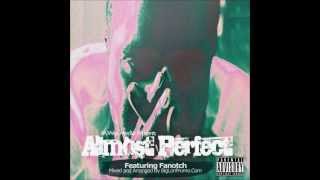 Fanotch Presents "Almost Perfect" (Street Album)