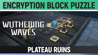 Wuthering Waves - Encryption Block Puzzle - Plateau Ruins