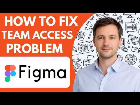 How to Fix Figma Team Access Problem Full Guide 2026