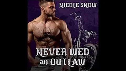 Never Wed an Outlaw Deadly Pistols MC Romance Outl...
