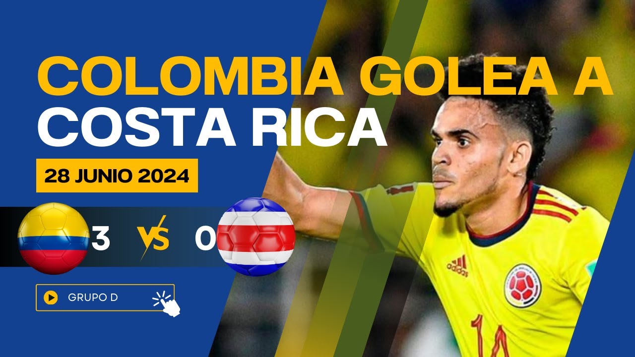 COLOMBIA VS COSTA RICA 3 - 0 | HIGHLIGHTS || RESUMEN Y GOLES || COPA ...