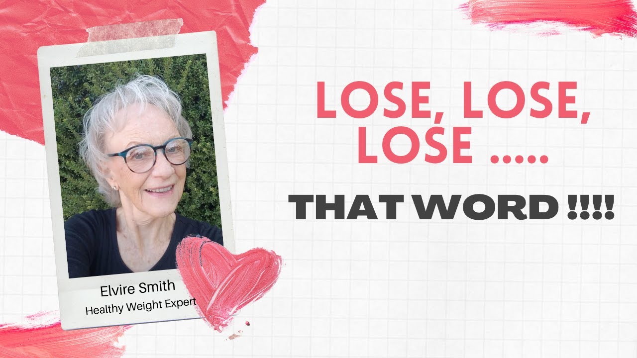 LOSE, LOSE, LOSE. lose that word! YouTube