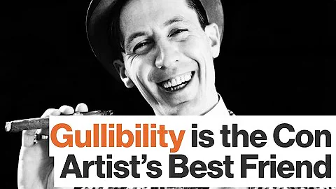 What Psychological Traits Does the Con Artist Look for in Victims?  | Big Think