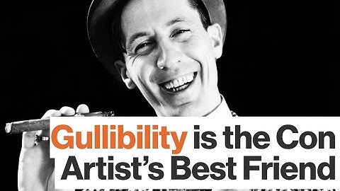 What Psychological Traits Does the Con Artist Look for in Victims?  | Big Think