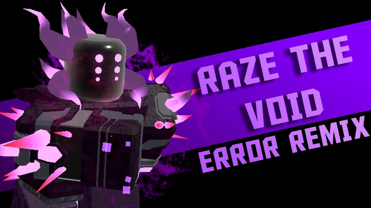 TDS [Phoqus] - Raze The Void - Error Remix [REMAKE]