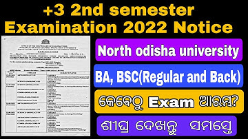 ଆସିଗଲା +3 2nd semester(Regular and back) Examination 2022 notice of North odisha university