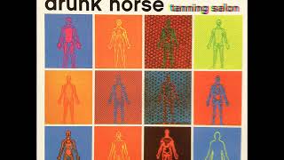 Drunk Horse - Manchild