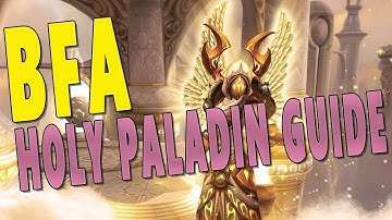 BfA 8.1.5 HOLY PALADIN GUIDE - Raid & Mythic Plus | Glimmer of Light Build & Gameplay - WoW 8.1