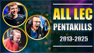 Every LEC Pentakill EVER (2013–2025)
