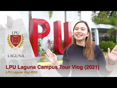 [VLOG #003] - LPU Laguna Campus Tour 2022