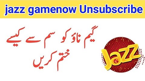 How to unsubscribe jazz gamenow offer || Jazz gamenow Unsubscribe code || Deactivation online ||