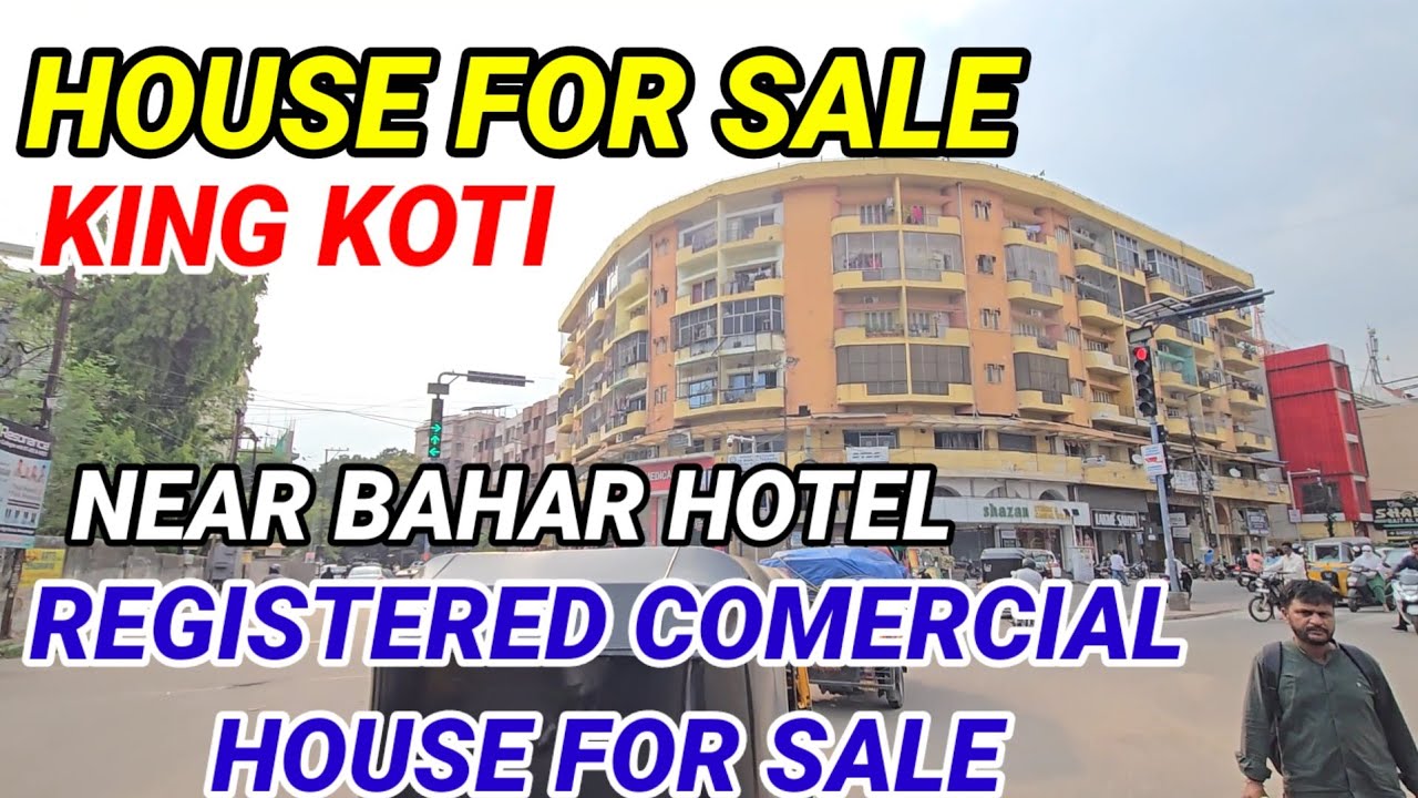 HOUSE FOR SALE IN KING KOTI HYDERABAD COMERCIAL PROPERTY  SALE IN KING KOTI ABIDS HYDERABAD