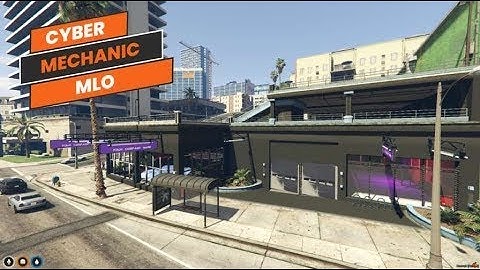 Cyber Mechanic MLO - FiveM MLO (New Update)｜FiveM Mods & Maps