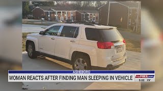 Woman reacts after finding man sleeping in vehicle in Asheboro
