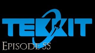 Minecraft Tekkit Let's Play Episode 55
