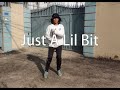 Just a lil bit  50 cent  isabelle choreography  roni shrestha