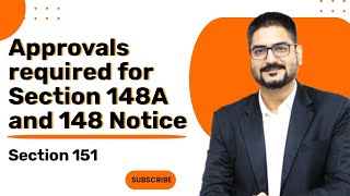 Approvals required for Section 148A and 148 Notice | Specified Authority | Section 151 | CA Kushal