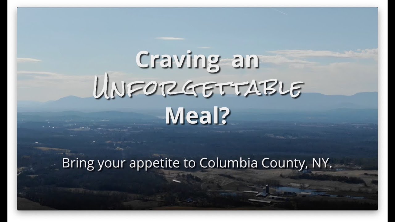 Bring Your Appetite to Columbia County, NY