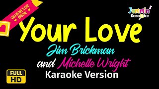 Your Love - Michelle Wright & Jim Brickman (Karaoke Version)