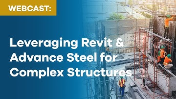 Revit to Advance Steel Workflow for Complex Steel Structures | Steel Detailing Tutorial