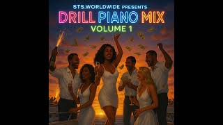 DRILLPIANO MIX 2026 VOL 1 The Best Of Amapiano Drill 2026 By STS Worldwide