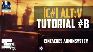 AltV Scripting Tutorial #8 - Einfaches Adminsystem [C#] [Deutsch]