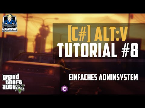 AltV Scripting Tutorial #8 - Simple Admin System [C#] [German]