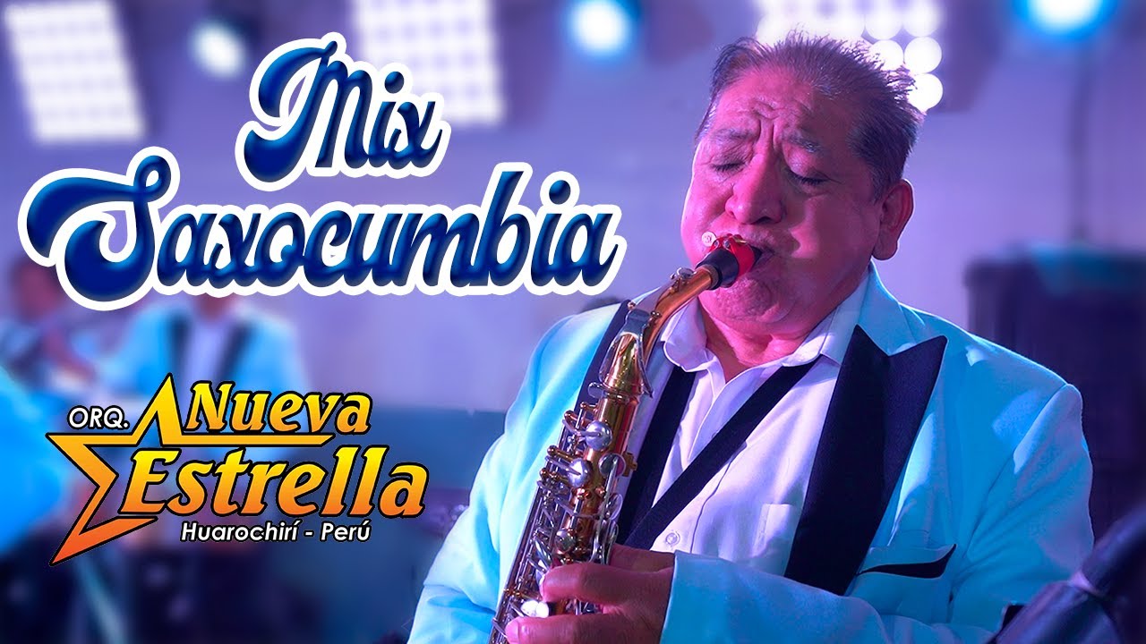 La Nueva Estrella De Huarochirí - Mix Saxocumbia - Vídeo Oficial ᴴᴰ
