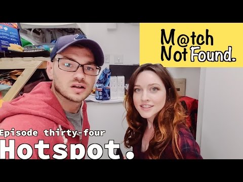 MATCH NOT FOUND Episode 34 – "Hotspot."