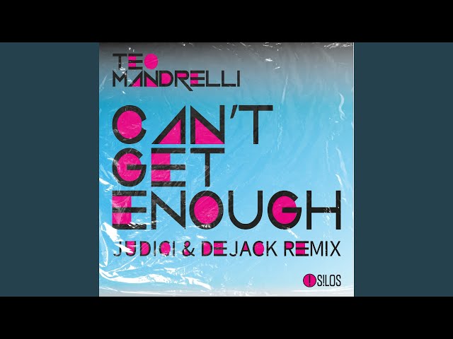 Can't Get Enough (Judici & Dejack Remix Radio Edit)