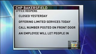 UPDATE: Bakersfield CHP office back open for limited services