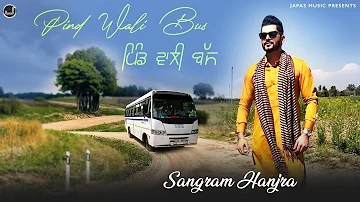 Pind Wali Bus| Sangram Hanjra | New Punjabi Song 2019 | Japas Music