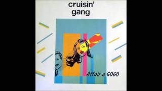 Cruisin' Gang - Affair A Gogo