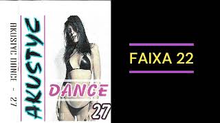 Faixa 22 Akustyc Dance 27 DJ Celso
