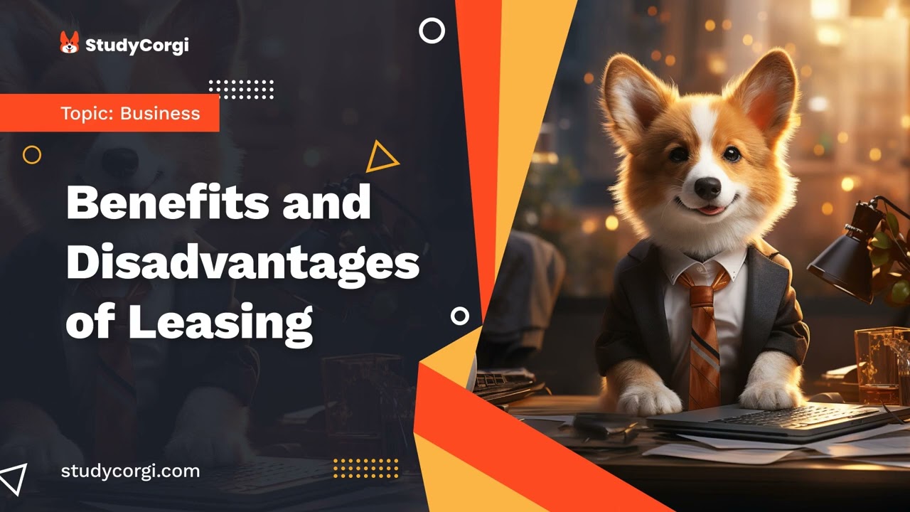 Benefits and Disadvantages of Leasing - Research Paper Example