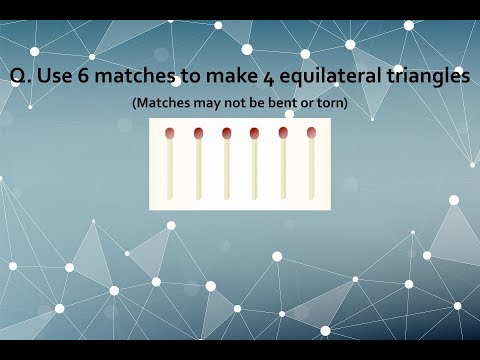 Video: How To Make 4 Triangles Out Of 6 Matches
