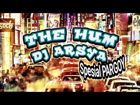 DJ PARGOY Anak Petarung Padang TERBARU (DJ ARSYA) THE HUM - FULL JACKPOT BASS 2021