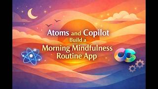 Atoms and Copilot Build a Morning Mindfulness Routine App screenshot 4