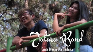 JATARA Band -Cinta Meski Dia Terluka(official musik video)