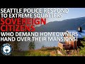 Police warn of "Sovereign Citizens" Demanding Citizens Give Up Their Homes | Seattle RE Podcast