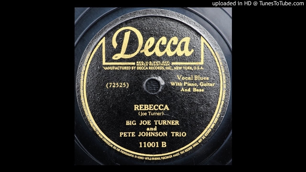 Big Joe Turner & Pete Johnson - Rebecca - 1945 Jump Blues