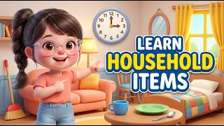 Household Items for Kids 🏠 | Learn Household Items Names in English | Toddlers & Preschoolers