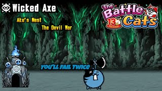 Wicked Axe Aku's Nest/The Devil War [TheBattleCats:GoingBackPlayingAgain]