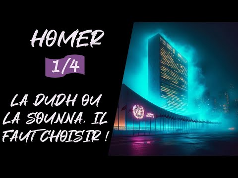 Homer - 1/4 - La DUDH ou la sunna, il faut choisir !