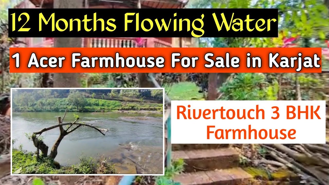 12 months flowing Water,1 Acre River Touch 3 BHK Farmhouse For Sale in Karjat 📲 09975065557