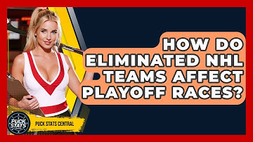 How Do Eliminated NHL Teams Affect Playoff Races? - Puck Stats Central